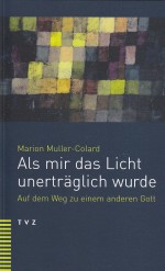 Muller Colard Licht unerträglich